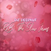 R&B - The Slow Jams