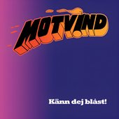 Känn dej blåst