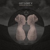 Get Lost V mixed by Acid Pauli