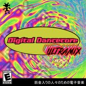 Digital Dancecore: Ultramix