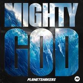 Mighty God - Live (Deluxe Edition)