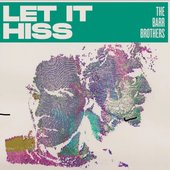 Let it Hiss