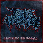 PRELUDE TO AGONY...