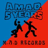 A M.A.D 5 Years