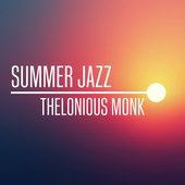 Summer Jazz: Thelonious Monk