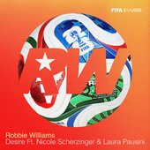 Desire (Official FIFA Anthem) [feat. Nicole Scherzinger & Laura Pausini] - Single