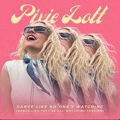 DANCE LIKE NO ONE’S WATCHING (DANCE LIKE THEY’RE ALL WATCHING VERSION) - Single