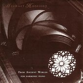 From Ancient Worlds (For Harmonic Piano)