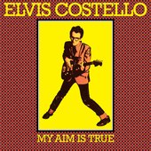My Aim Is True - 49th Anniversary Edition (2026 Remaster)