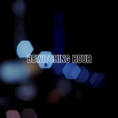 Bewitching Hour - Single