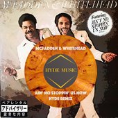 Ain't No Stoppin' Us Now (HYDE Remix) - Single