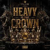 HEAVY IS THE CROWN