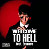 Welcome To Hell (feat. Emmure) - Single