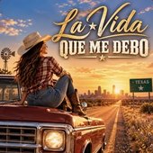 La Vida Que Me Debo - Single