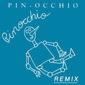 Pinocchio ( Remix )