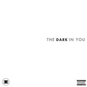 The Dark In You