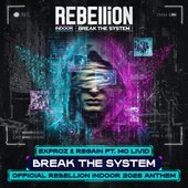 Break The System (Official REBELLiON Indoor 2026 Anthem)
