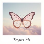Forgive Me