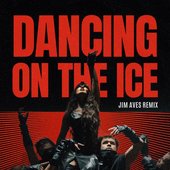 Dancing on the ice (Jim Aves Remix)