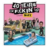 40 Years Of Fuckin' Up: Soundtrack + Score [Explicit]