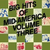 Big Hits of Mid-America, Volume Three