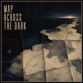 Map Across The Dark - Single
