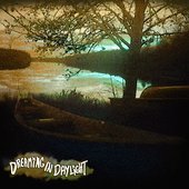 Dreaming in Daylight [Explicit]