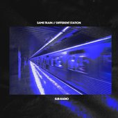 Same Train // Different Station (10 Year Anniversary Edition)