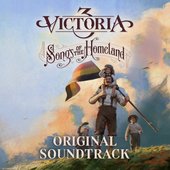Victoria 3 - Songs of the Homeland (Original Game Soundtrack)