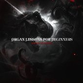 Organ Lessons for Beginners (Raxeller Remix)