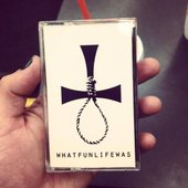 whatfunlifewas