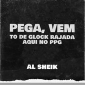 PEGA, VEM VEM TO DE GLOCK RAJADA AQUI NO PPG x CAMPO BELO al sheik - Single