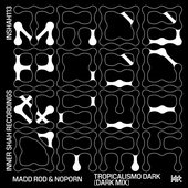Tropicalismo Dark (Dark Mix)