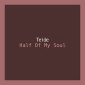 Half Of My Soul