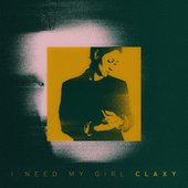 I Need My Girl - Single