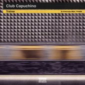 CLUB CAPUCHINO [Explicit]
