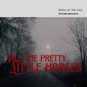 All The Pretty Little Horses
