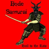 Hail to the Raw