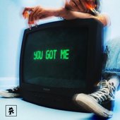 You Got Me