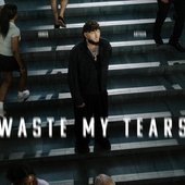Waste My Tears