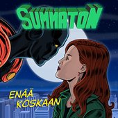 SUMMATON - ENÄÄ KOSKAAN
