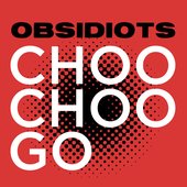 Choo-Choo Go (feat. Bad Lip Reading) - Single
