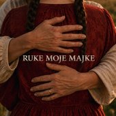 Ruke moje majke