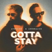 GOTTA STAY