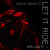 Let It Ride Remixes, Pt. 2
