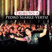 Tributo a Pedro Suárez - Vértiz