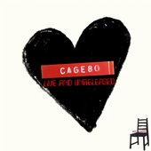 Cage 80 Live & Unreleased
