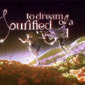 To dream of a purified world,