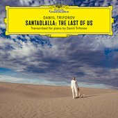 Santaolalla: Theme from "The Last of Us" (Transcr. Trifonov for Piano)