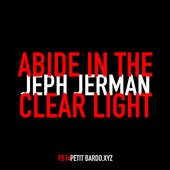 Abide In The Clear Light